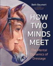 Cover art for How Two Minds Meet: The Mental Dynamics of Dressage