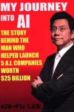 Cover art for My Journey into AI: The Story Behind the Man Who Helped Launch 5 A.I. Companies Worth $25 Billion