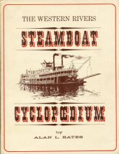 Cover art for The western rivers steamboat cyclopoedium;: Or, American riverboat; structure & detail, salted with lore; with a nod to the modelmaker,
