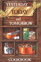Cover art for Yesterday, Today and Tomorrow Cookbook
