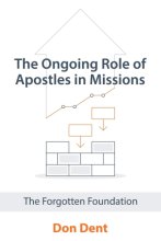 Cover art for The Ongoing Role of Apostles in Missions: The Forgotten Foundation