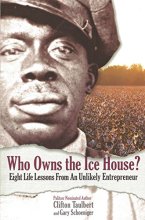 Cover art for Who Owns the Ice House? Eight Life Lessons From an Unlikely Entrepreneur