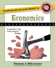 Cover art for The Politically Incorrect Guide to Economics (The Politically Incorrect Guides)