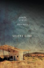 Cover art for Silent God: Finding Him When You Can't Hear His Voice