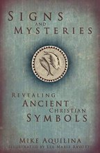 Cover art for Signs and Mysteries: Revealing Ancient Christian Symbols