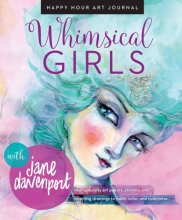 Cover art for Whimsical Girls (Happy Hour Art Journal)