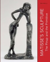 Cover art for Matisse's Sculpture: The Pinup and the Primitive