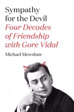 Cover art for Sympathy for the Devil: Four Decades of Friendship with Gore Vidal