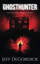 Cover art for Ghosthunter (The Haunted Hamlet)