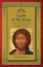 Cover art for The Light of His Eyes: Journeying from Self-Contempt to the Father's Delight