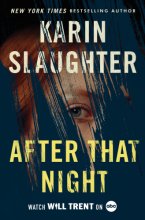 Cover art for After That Night: A Will Trent Thriller (Will Trent, 11)