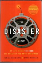 Cover art for The Disaster Artist: My Life Inside The Room, the Greatest Bad Movie Ever Made