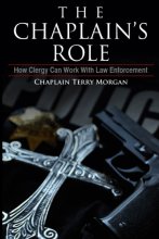 Cover art for The Chaplain‘s Role: How Clergy can Work with Law Enforcement