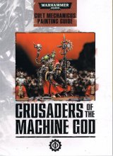 Cover art for Crusaders of the Machine God Cult Mechanicus Painting Guide for Warhammer 40,000