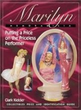 Cover art for Marilyn Memorabilia: Putting a Price on the Priceless Performer, Collectibles Price and Identification Guide