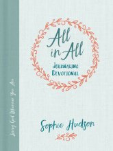 Cover art for All in All Journaling Devotional: Loving God Wherever You Are
