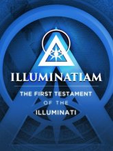 Cover art for Illuminatiam: The First Testament Of The Illuminati