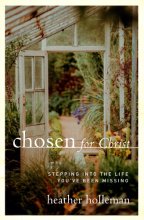 Cover art for Chosen for Christ: Stepping into the Life You've Been Missing