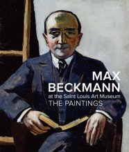 Cover art for Max Beckmann at the Saint Louis Art Museum: The Paintings