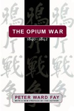 Cover art for Opium War, 1840-1842: Barbarians in the Celestial Empire in the Early Part of the Nineteenth Century and the War by Which They Forced Her Gates