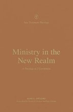 Cover art for Ministry in the New Realm: A Theology of 2 Corinthians (New Testament Theology)