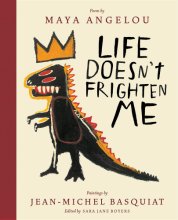 Cover art for Life Doesn't Frighten Me: A Poetry Picture Book