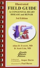 Cover art for Illustrated Field Guide to Congenital Heart Disease and Repair - Pocket Sized