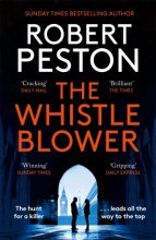Cover art for The Whistleblower: The explosive thriller from Britain's top political journalist