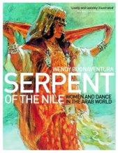 Cover art for Serpent of the Nile: Women and Dance in the Arab World