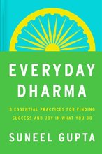 Cover art for Everyday Dharma: 8 Essential Practices for Finding Success and Joy in Everything You Do