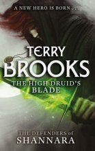 Cover art for The High Druid's Blade: The Defenders of Shannara