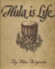 Cover art for Hula Is Life: The Story of Halau Hula O Maiki