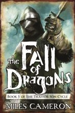Cover art for Fall of Dragons (The Traitor Son Cycle, 5)