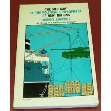 Cover art for Military in the Political Development of New Nations: An Essay in Comparative Analysis