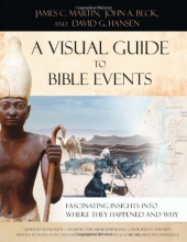 Cover art for Visual Guide to Bible Events, A: Fascinating Insights into Where They Happened and Why