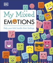 Cover art for My Mixed Emotions: Help Your Kids Handle Their Feelings