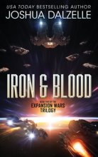 Cover art for Iron & Blood: Book Two of The Expansion Wars Trilogy (Black Fleet Saga)