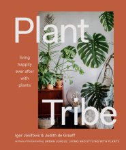 Cover art for Plant Tribe: Living Happily Ever After with Plants