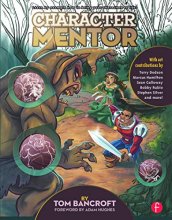 Cover art for Character Mentor: Learn by Example to Use Expressions, Poses, and Staging to Bring Your Characters to Life