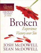 Cover art for Broken--Experience Victory over Sin (The Unshakable Truth® Journey Growth Guides)