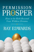Cover art for Permission to Prosper: How to be Rich Beyond Your Wildest Dreams