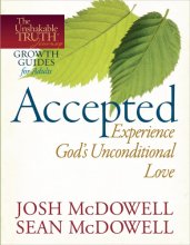 Cover art for Accepted--Experience God's Unconditional Love (The Unshakable Truth® Journey Growth Guides)