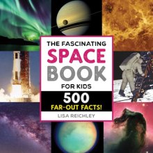 Cover art for The Fascinating Space Book for Kids: 500 Far-Out Facts! (Fascinating Facts)