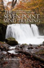 Cover art for The Seven-Point Mind Training: A Tibetan Method for Cultivating Mind and Heart