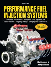 Cover art for Performance Fuel Injection Systems HP1557: How to Design, Build, Modify, and Tune EFI and ECU Systems.Covers Components, Se nsors, Fuel and Ignition ... Tuning the Stock ECU, Piggyback and Stan