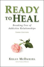 Cover art for Ready to Heal: Breaking Free of Addictive Relationships