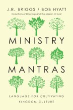 Cover art for Ministry Mantras: Language for Cultivating Kingdom Culture