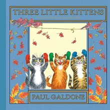 Cover art for Three Little Kittens (Folk Tale Classics) (Paul Galdone Nursery Classic)