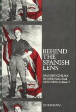 Cover art for Behind the Spanish Lens: Spanish Cinema Under Fascism and Democracy