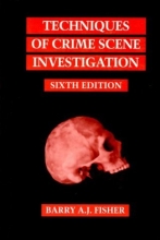 Cover art for Techniques of Crime Scene Investigation, Sixth Edition